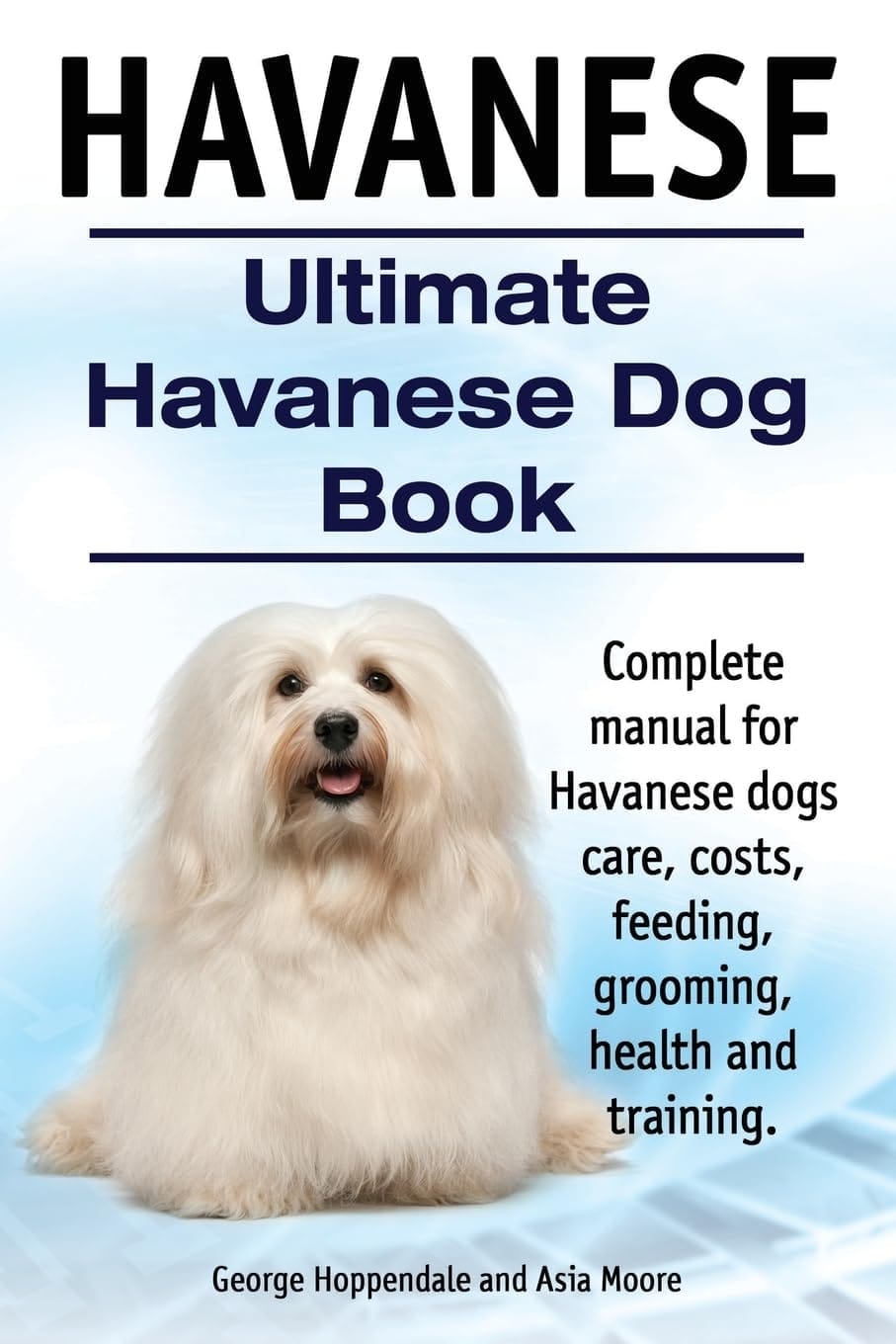 Havanese. Ultimate Havanese Book